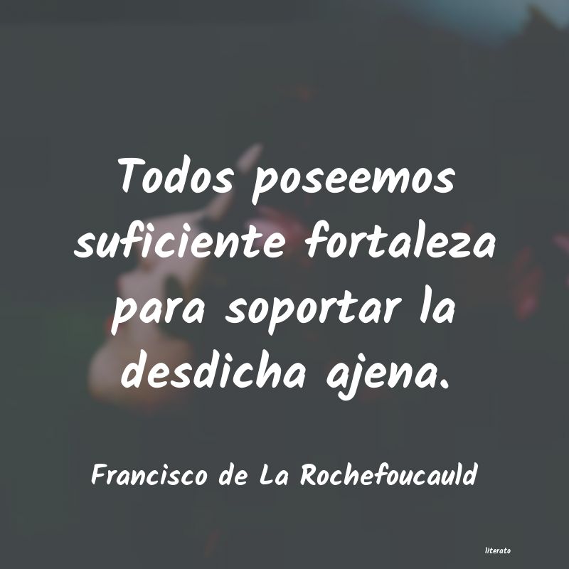 Frases de Francisco de La Rochefoucauld