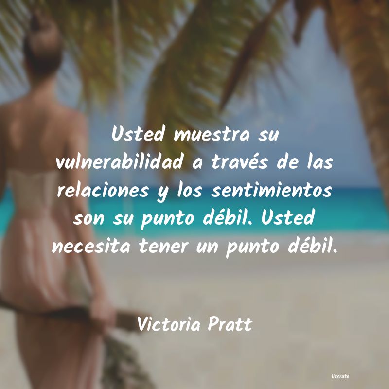 frases de Victoria Pratt
