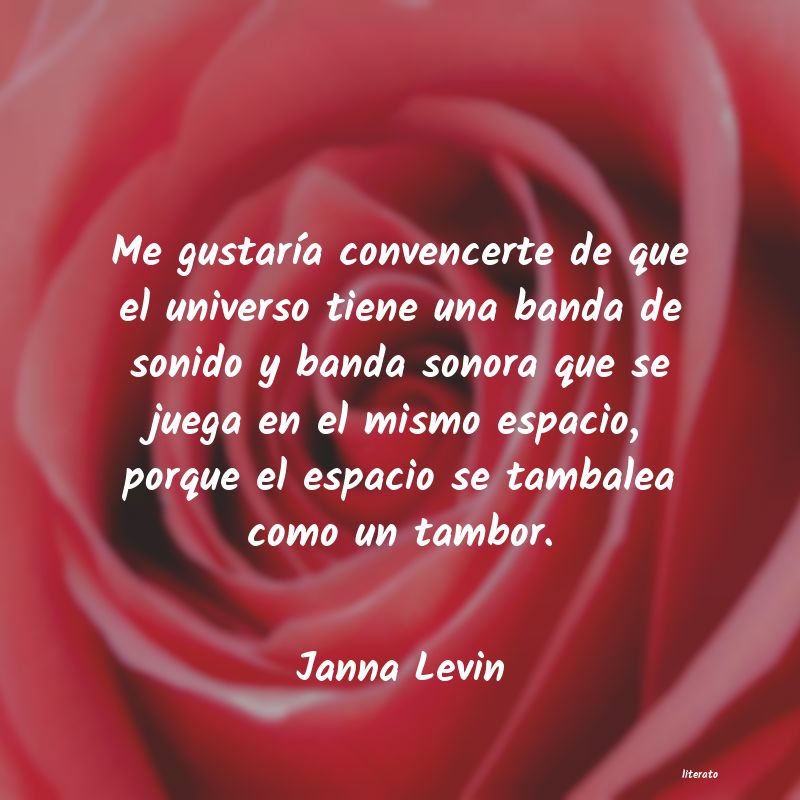 Frases de Janna Levin