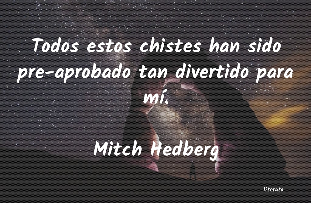 Frases de Mitch Hedberg