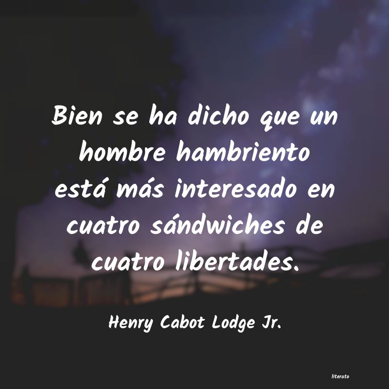 Frases de Henry Cabot Lodge Jr.