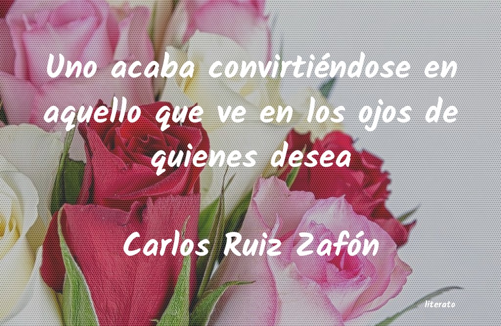 Frases de Carlos Ruiz Zafón