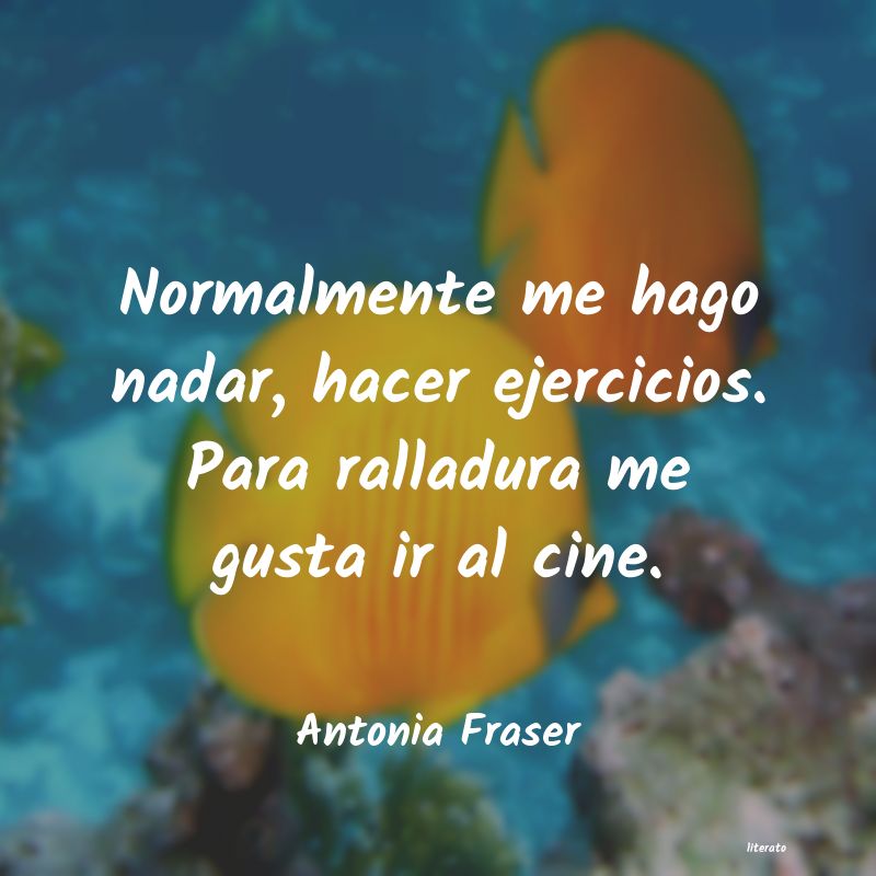 frases de Antonia Fraser