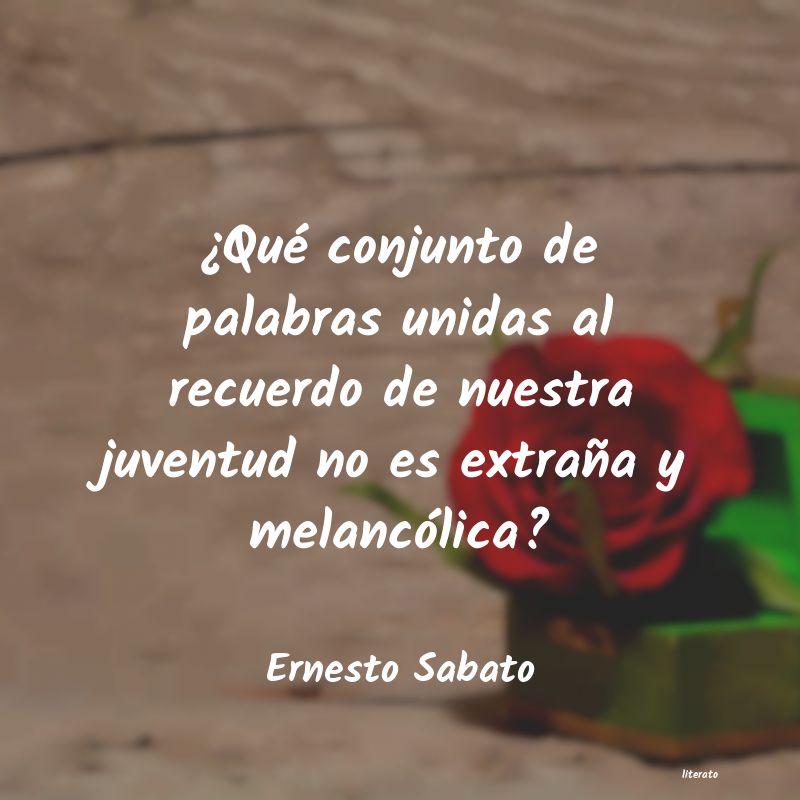 frases de Ernesto Sabato