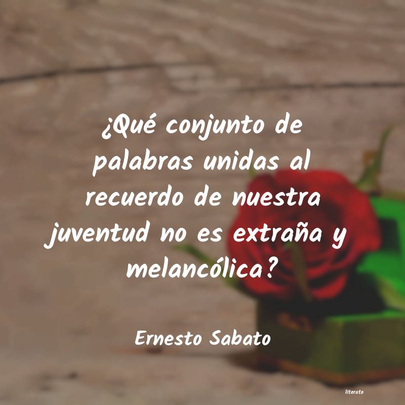 Frases de Ernesto Sabato