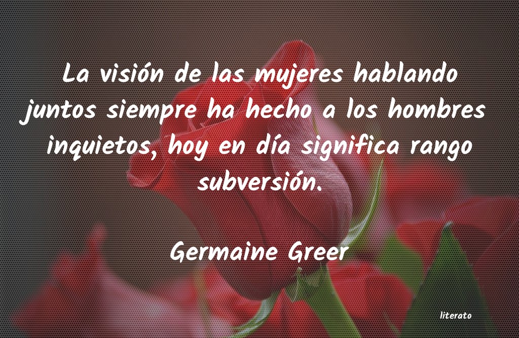 frases de Germaine Greer