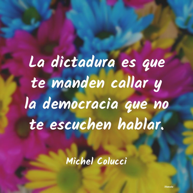 Frases de Michel Colucci