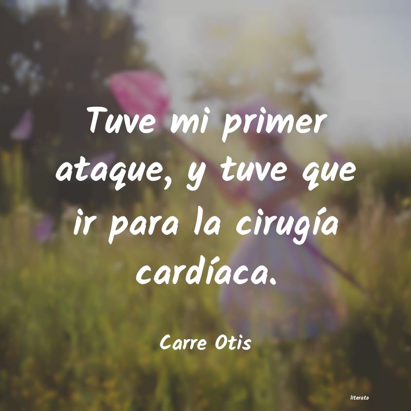 frases de Carre Otis