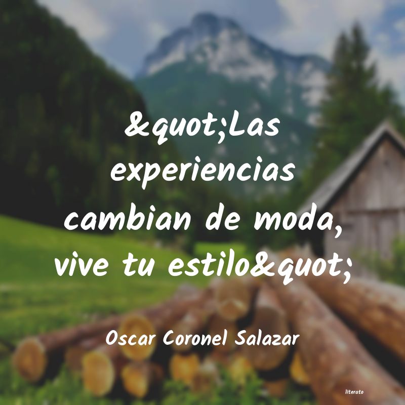 frases de Oscar Coronel Salazar