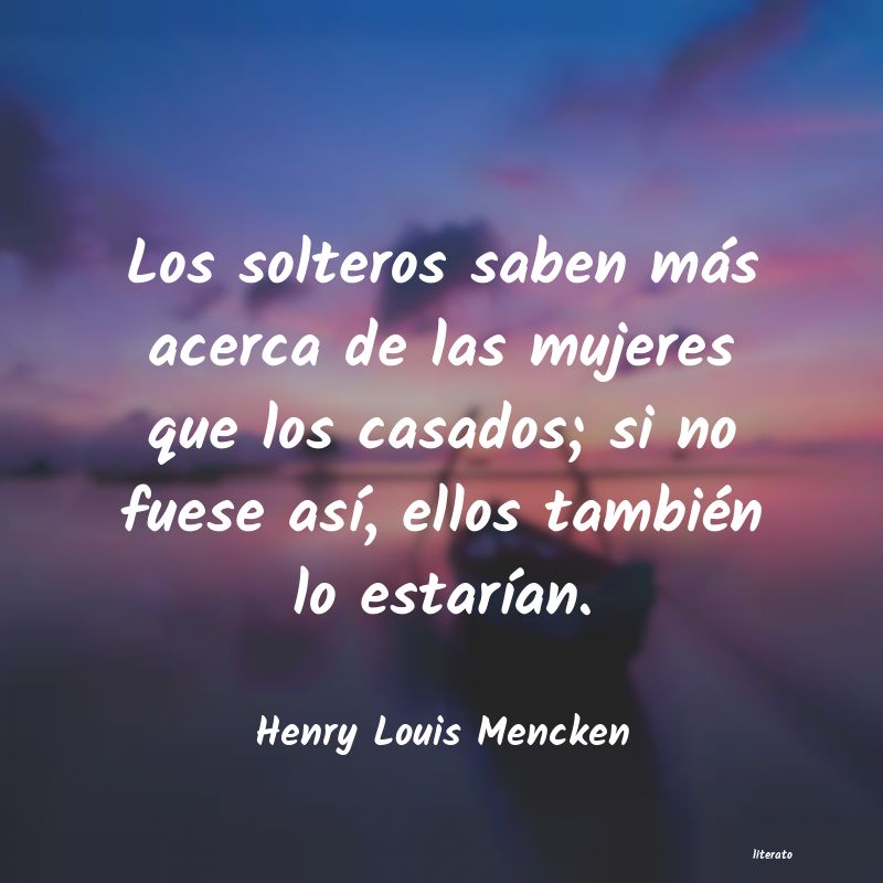 Frases de Henry Louis Mencken