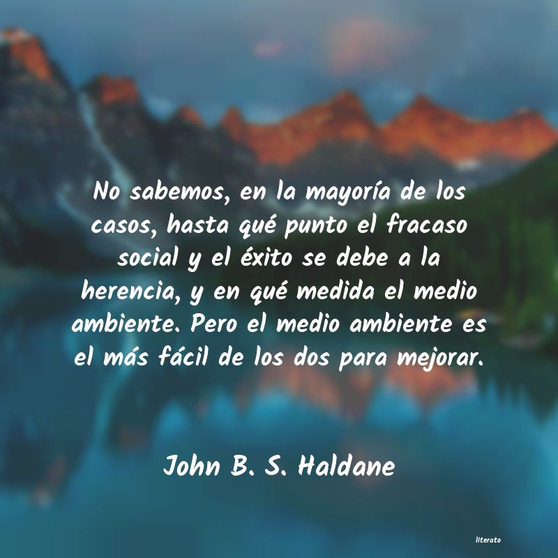 Frases de John B. S. Haldane