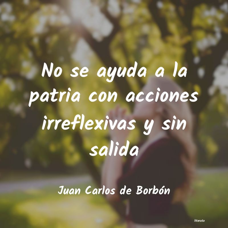 frases de Juan Carlos de Borbón