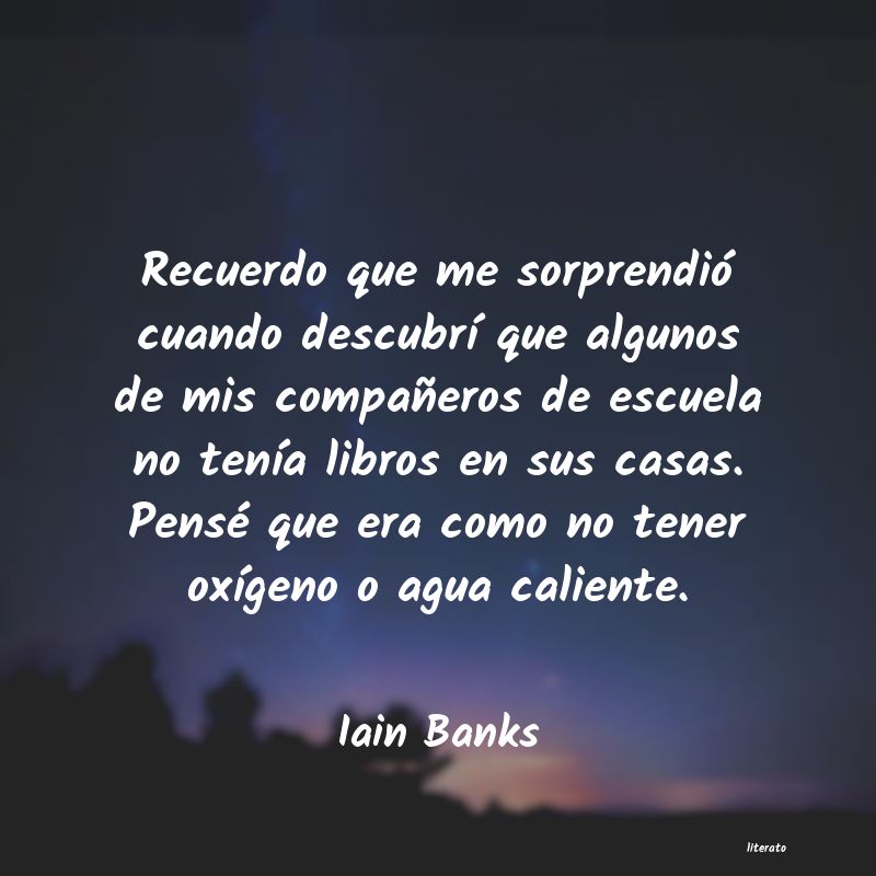 Frases de Iain Banks