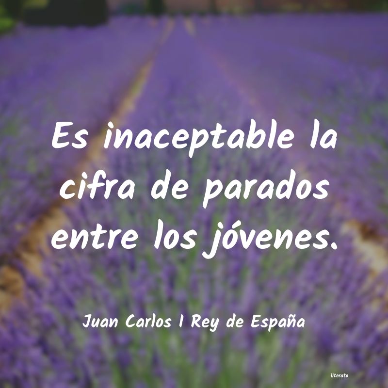 frases de Juan Carlos I Rey de España