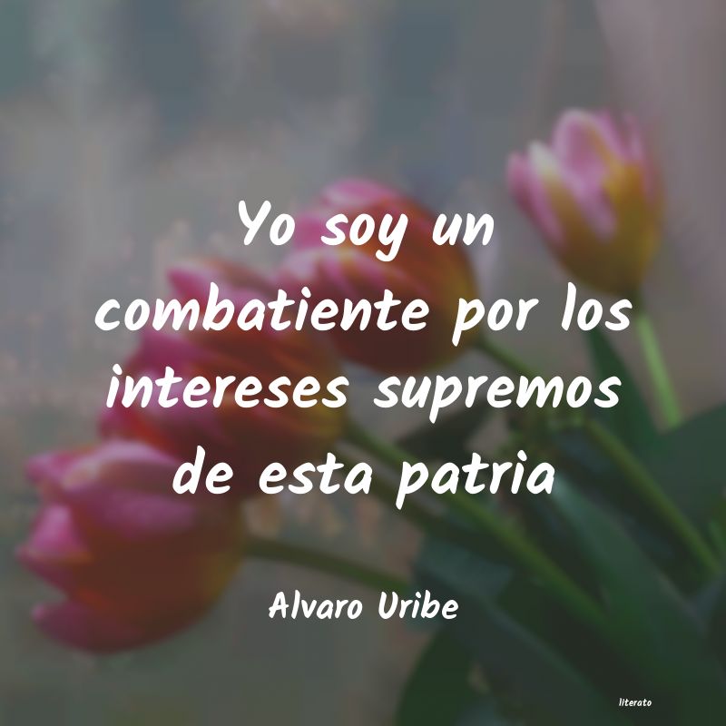 frases de Alvaro Uribe