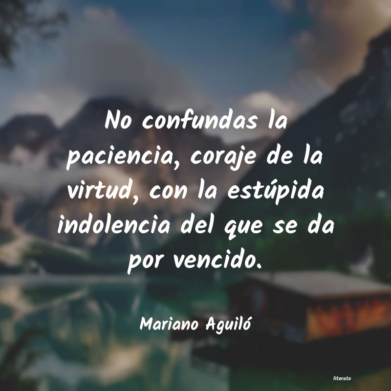 Frases de Mariano Aguiló