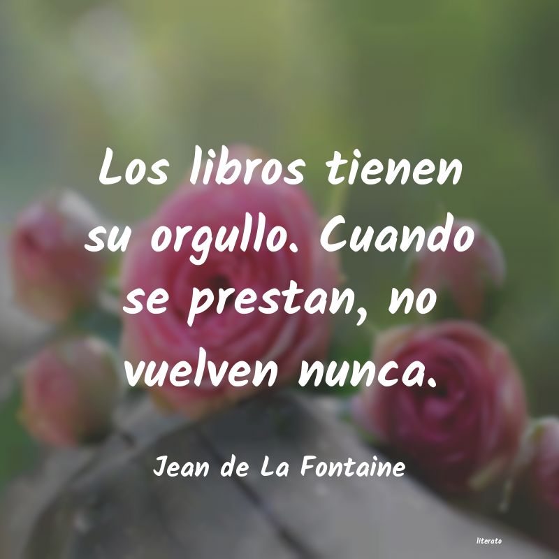 Frases de Jean de La Fontaine