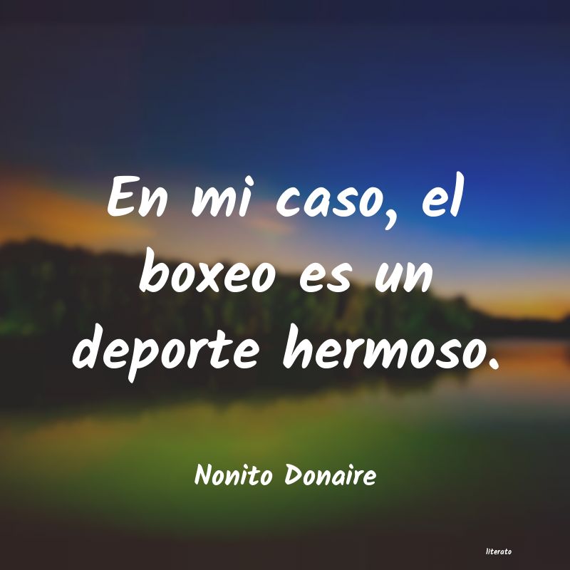 frases de Nonito Donaire