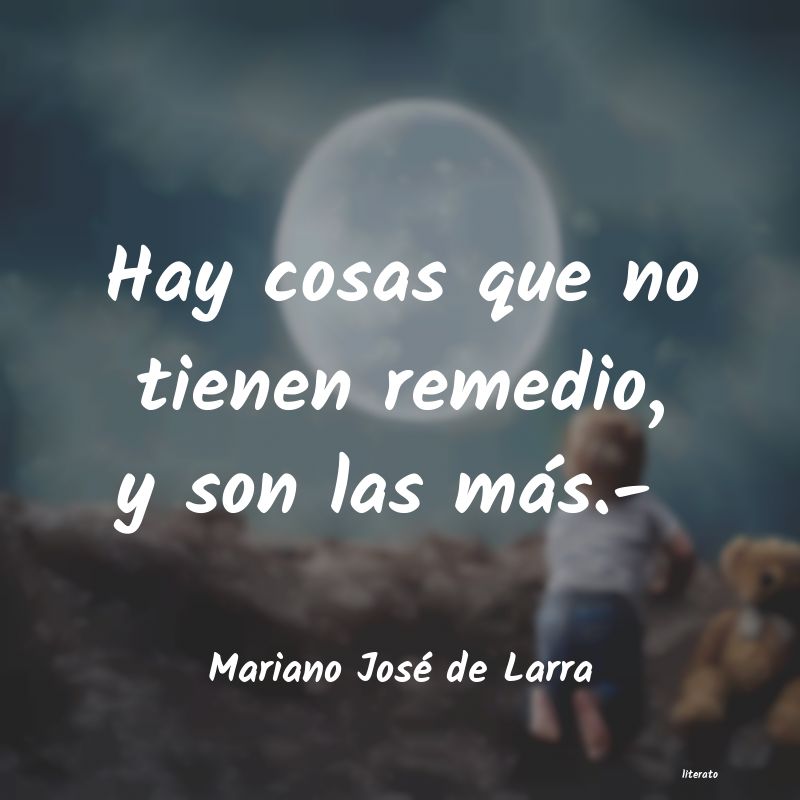 frases de Mariano José de Larra