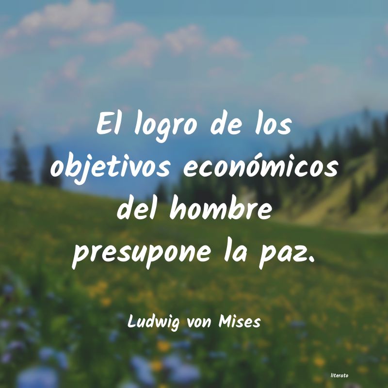 Frases de Ludwig von Mises
