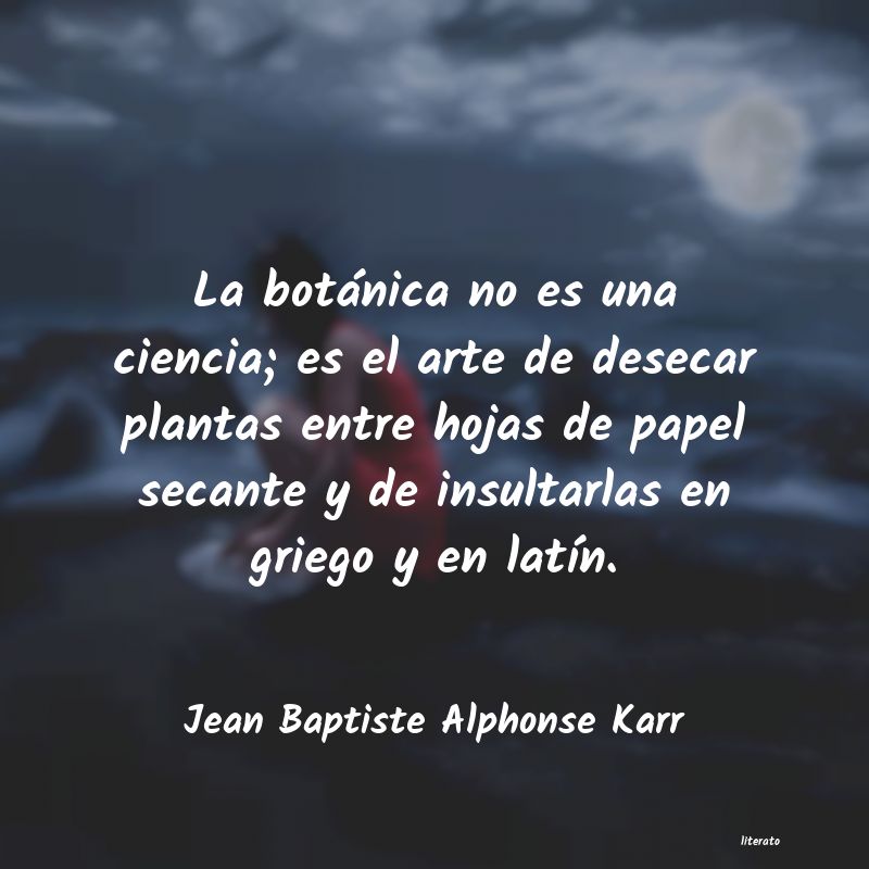 frases de Jean Baptiste Alphonse Karr