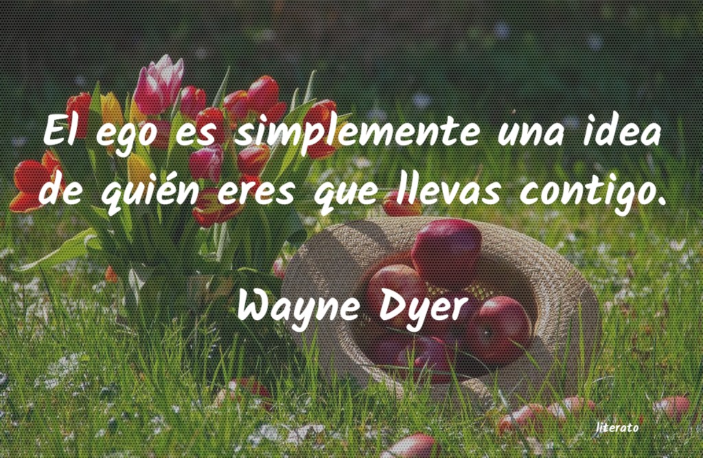 Frases de Wayne Dyer