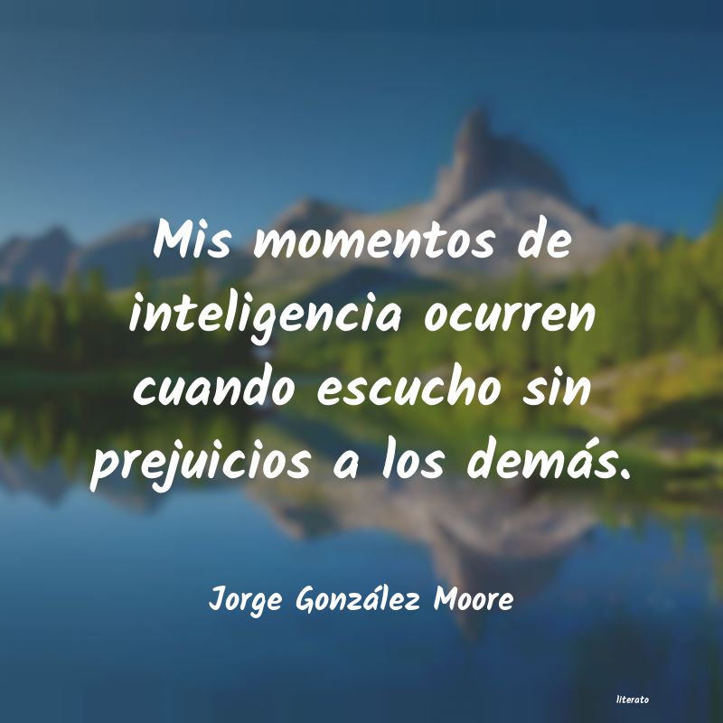 Frases de Jorge González Moore