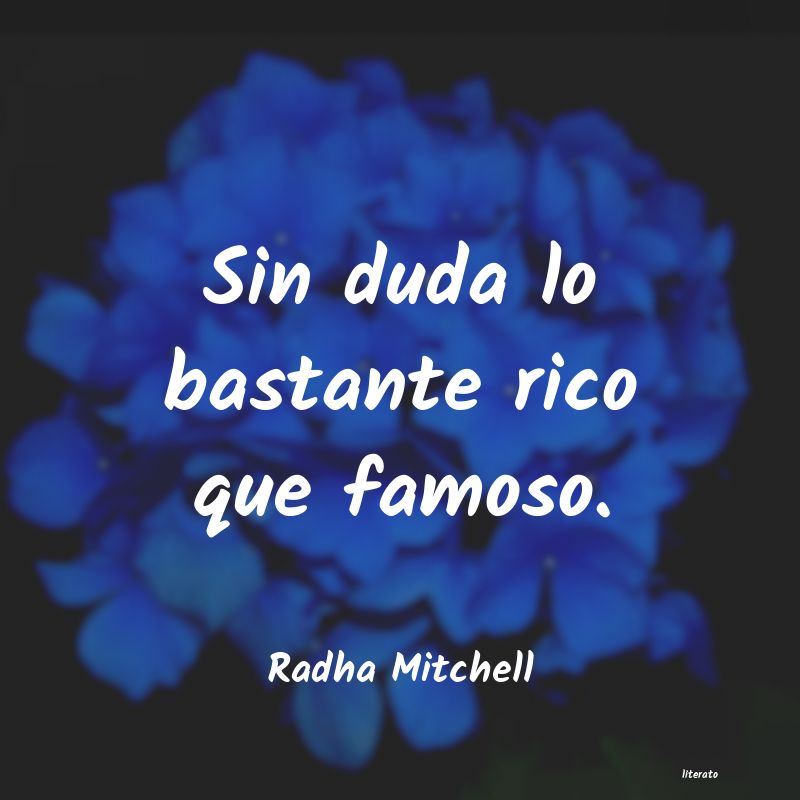 frases de Radha Mitchell