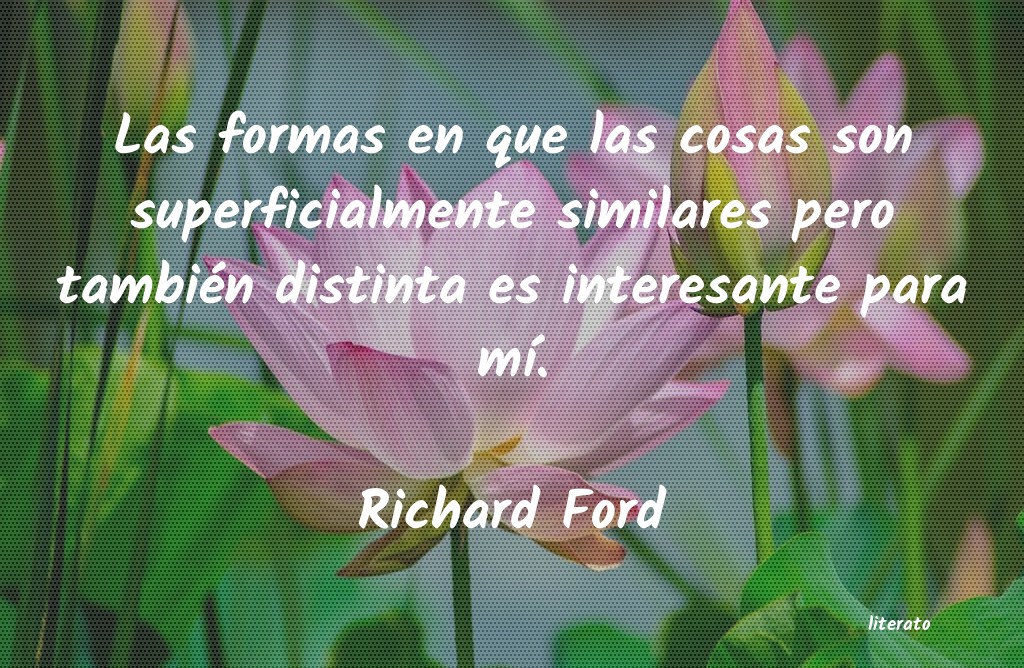 Frases de Richard Ford