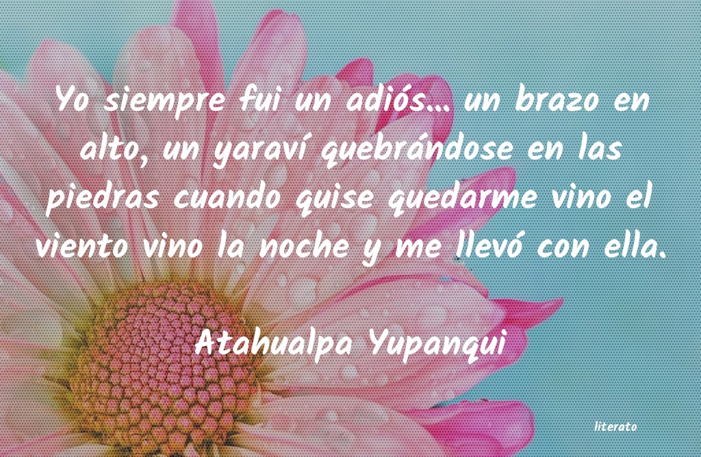 Frases de Atahualpa Yupanqui