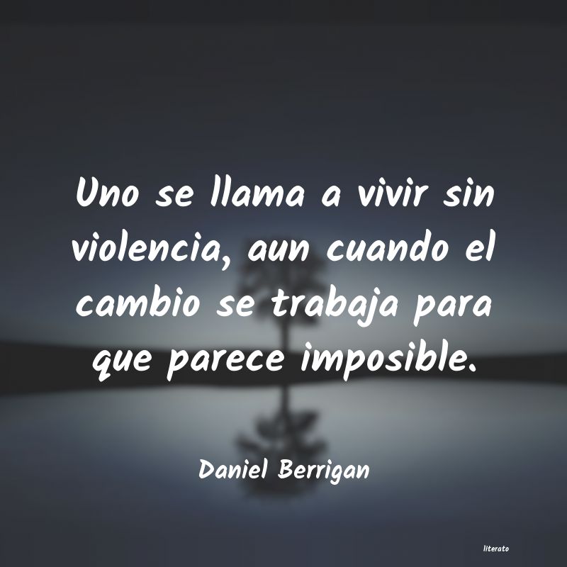 Frases de Daniel Berrigan