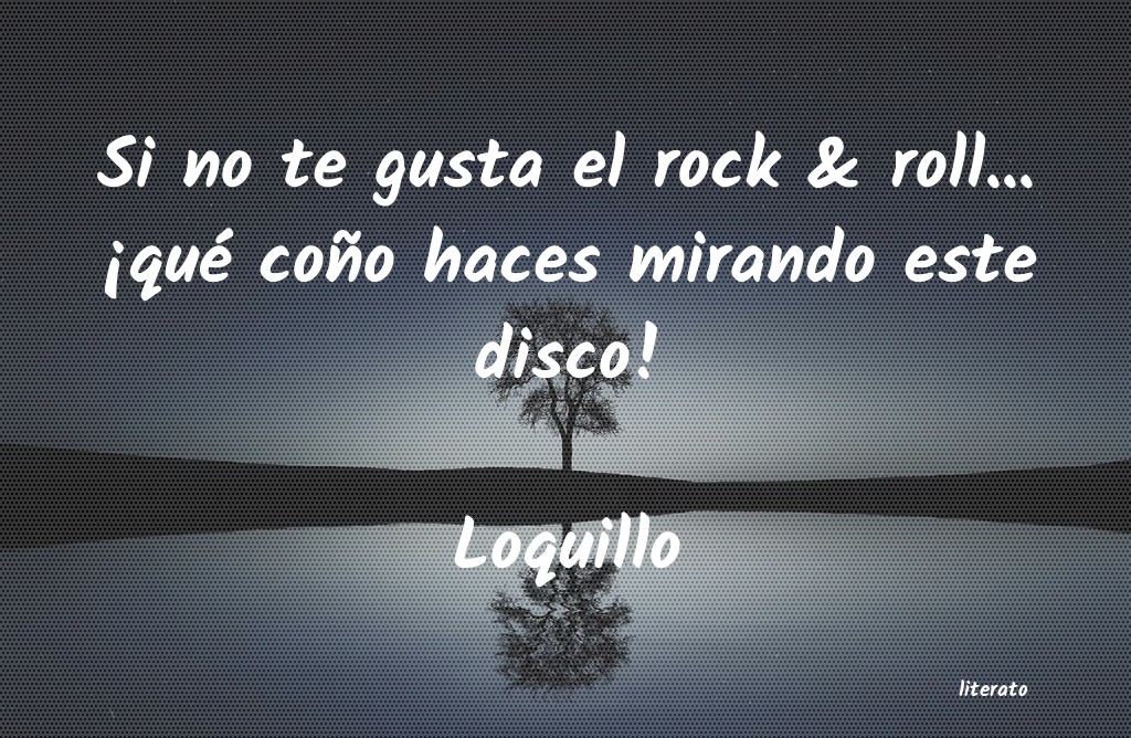 frases de Loquillo