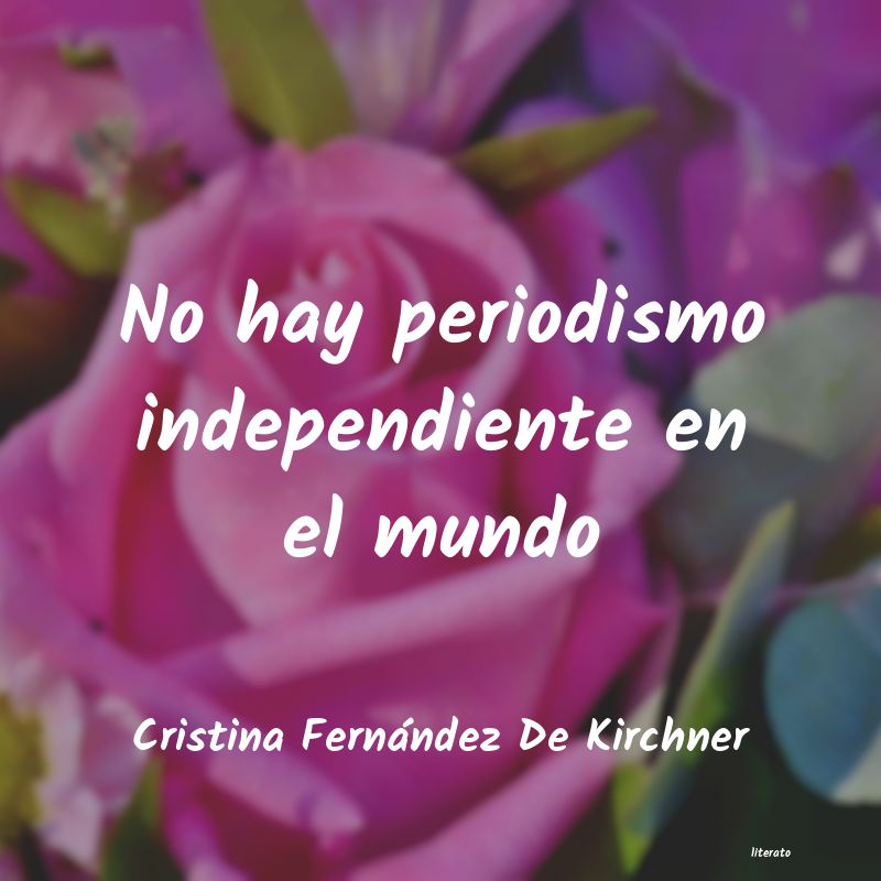 frases de Cristina Fernández De Kirchner