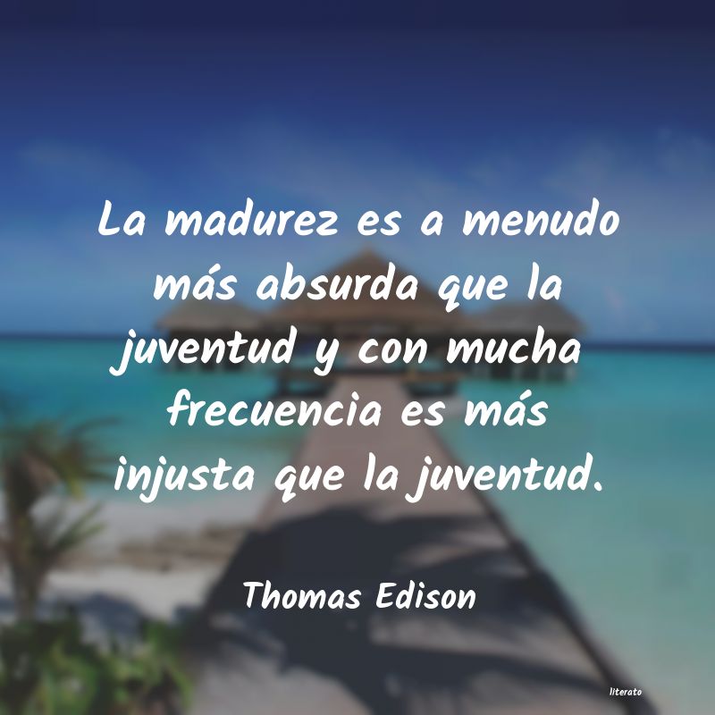 Frases de Thomas Edison