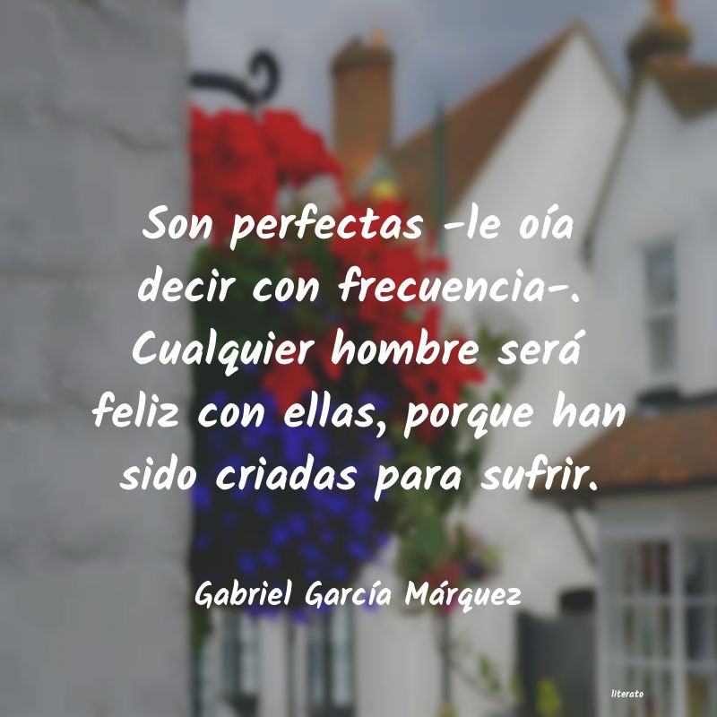 Frases de Gabriel García Márquez