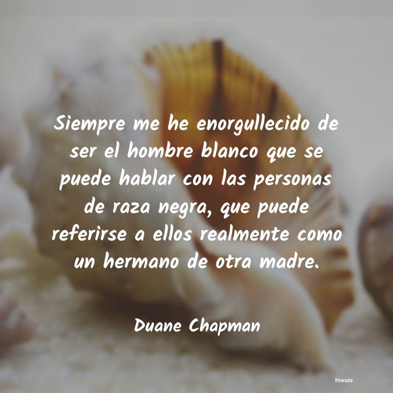 Frases de Duane Chapman