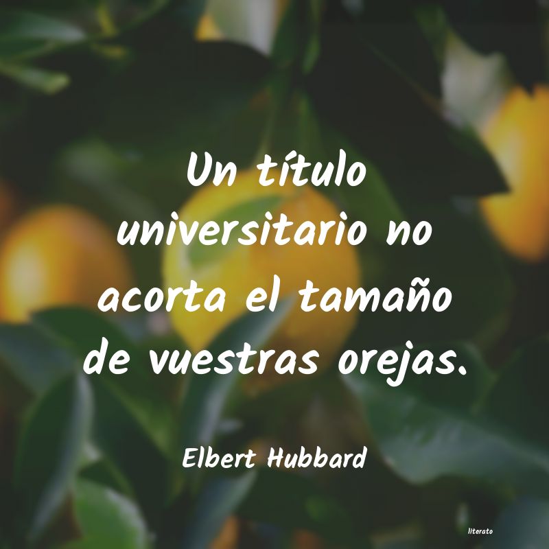 frases de Elbert Hubbard