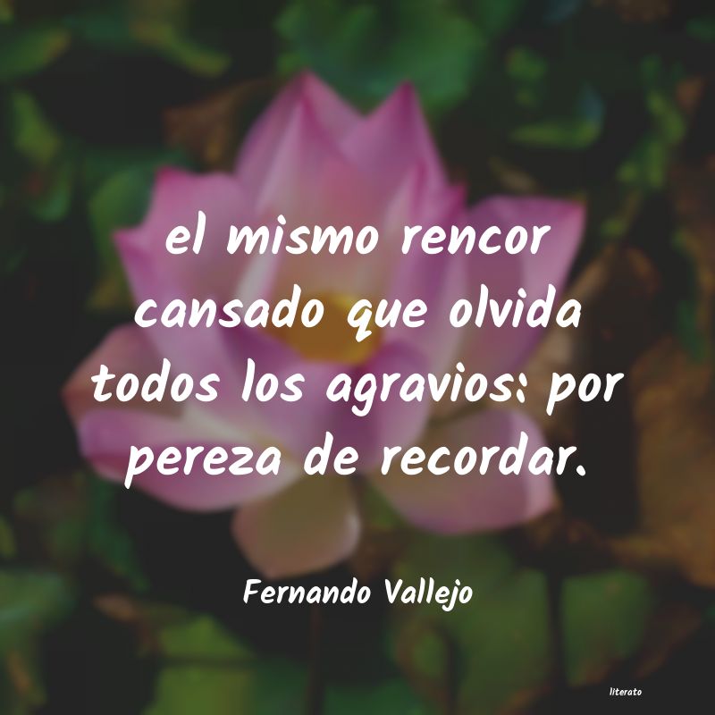 frases de Fernando Vallejo