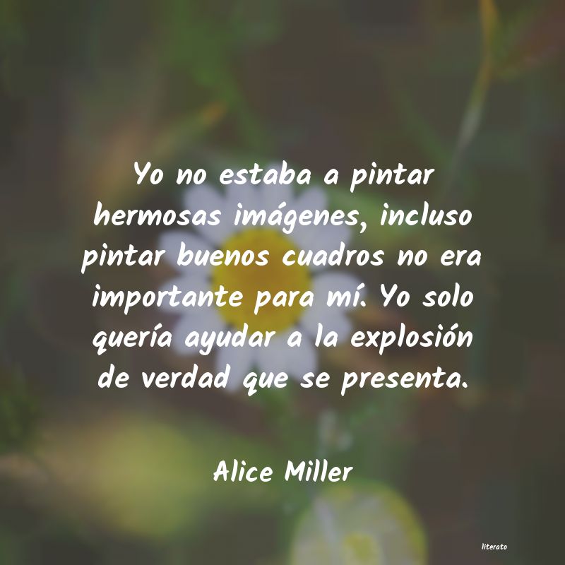 frases de Alice Miller