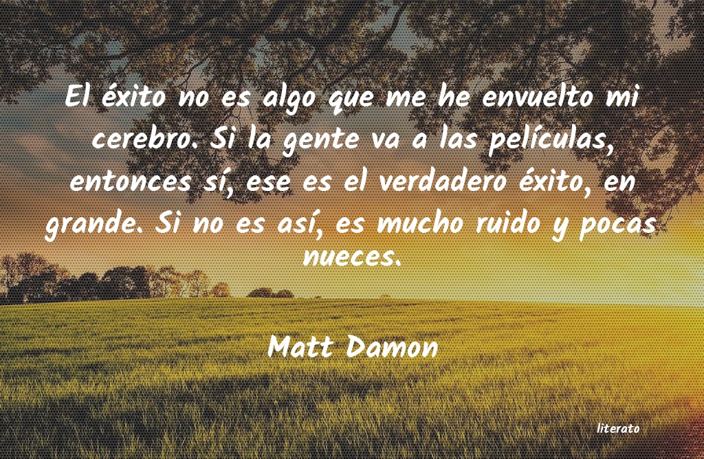 Frases de Matt Damon