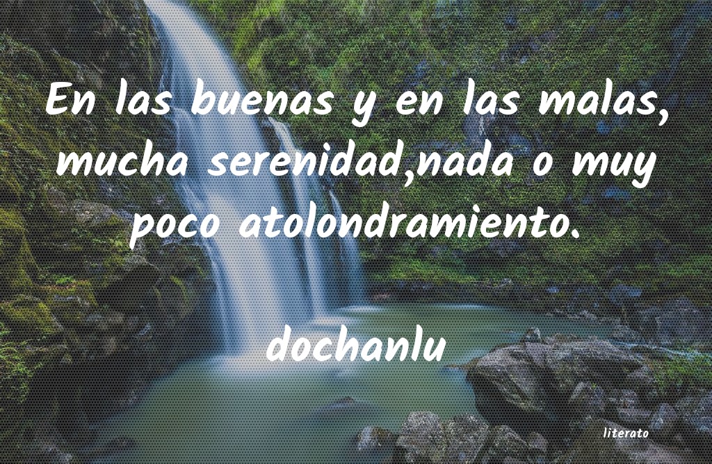 Dochanlu: En las buenas y en las malas,