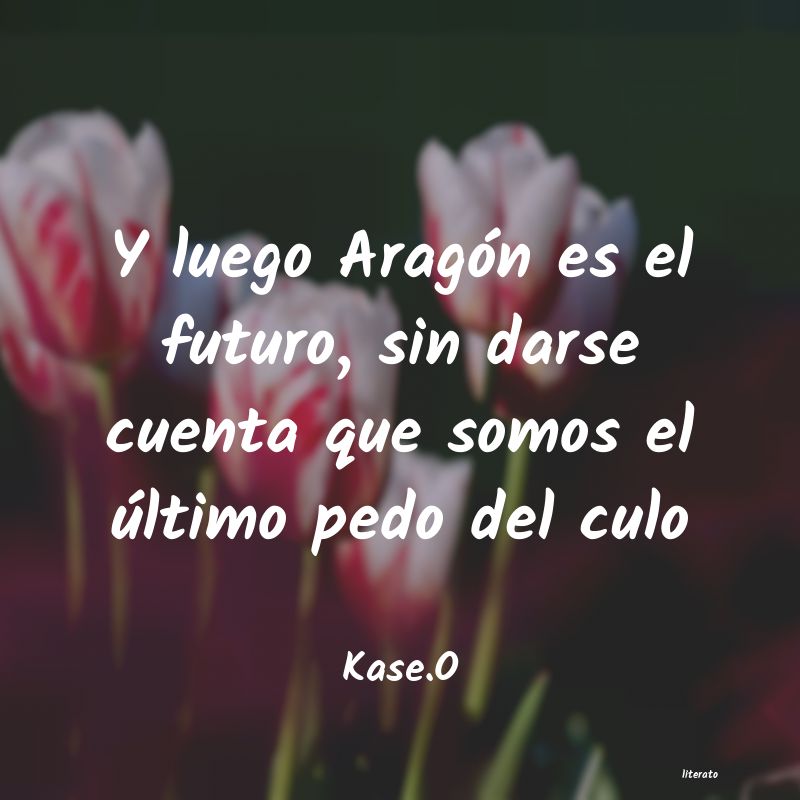 frases de Kase.O