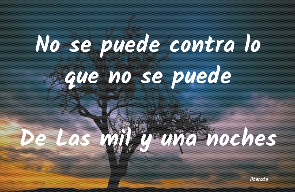 frases de De Las mil y una noches