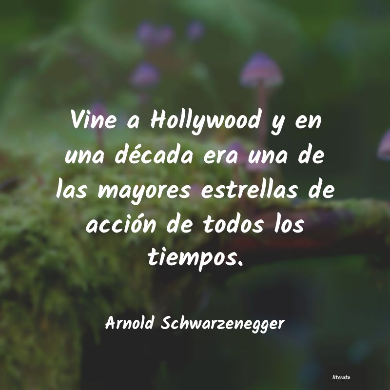 Frases de Arnold Schwarzenegger