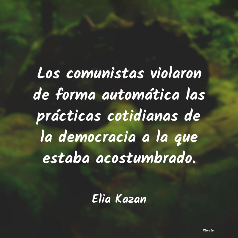 Frases de Elia Kazan