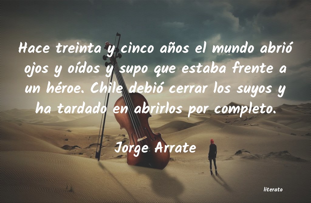 Frases de Jorge Arrate