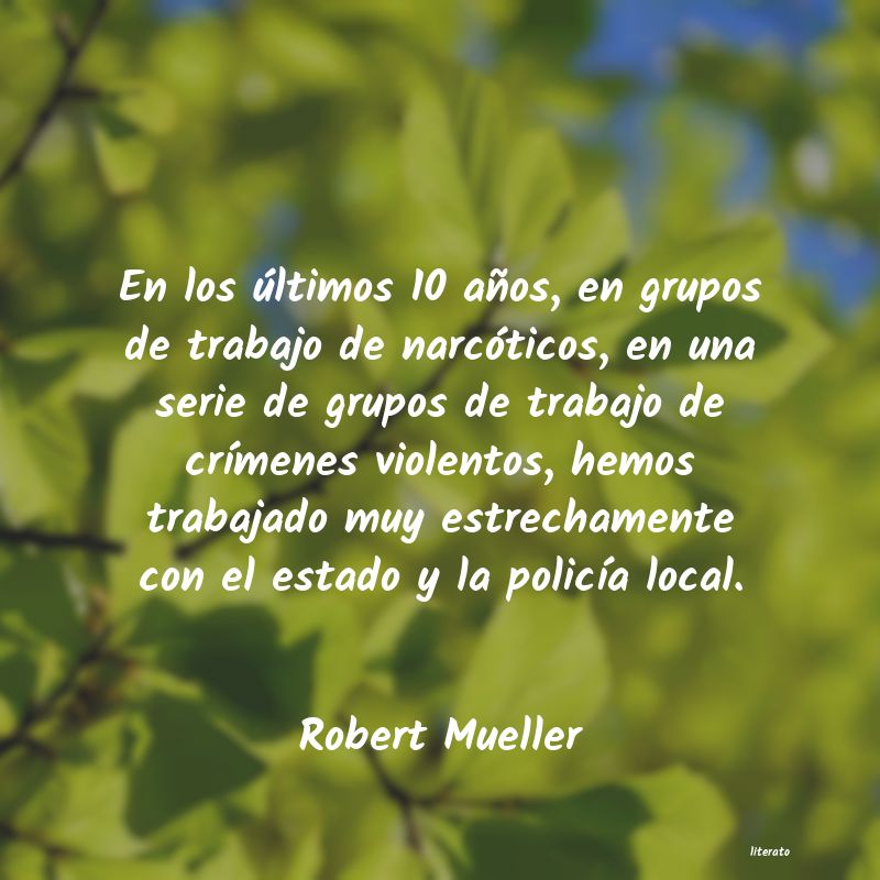 frases de Robert Mueller