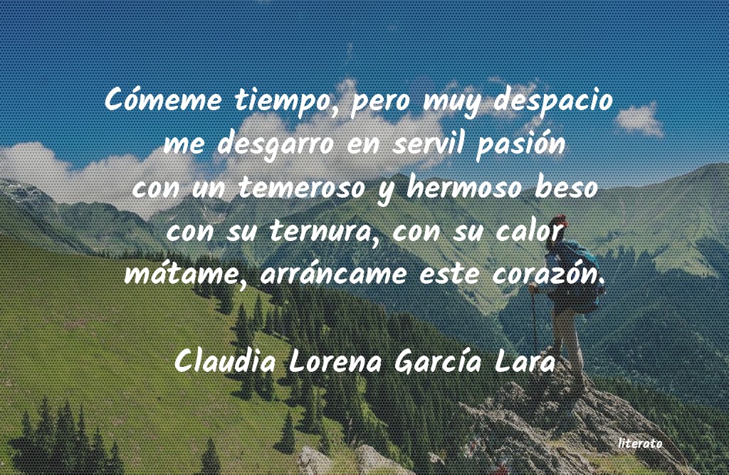 Frases de Claudia Lorena García Lara