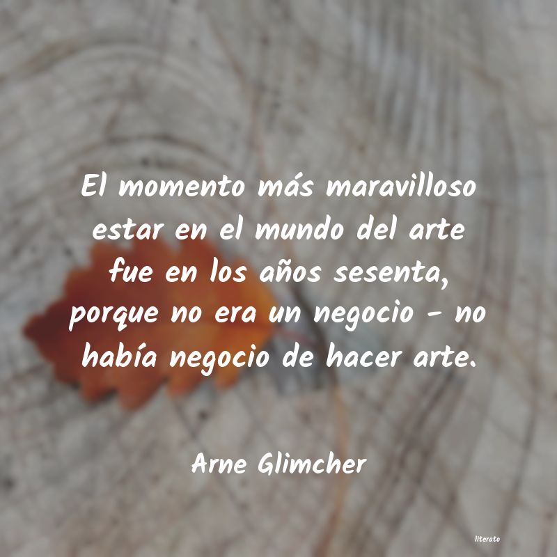 frases de Arne Glimcher