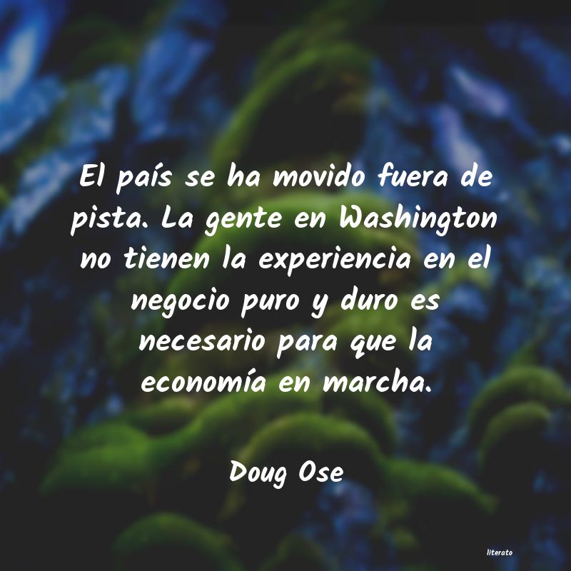 Frases de Doug Ose